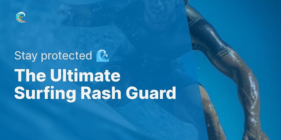 The Ultimate Surfing Rash Guard - Stay protected π