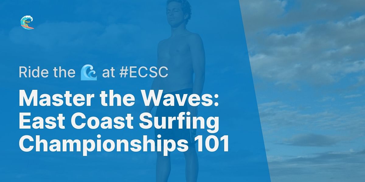 Surf's Up Everything You Need to Know About East Coast Surfing