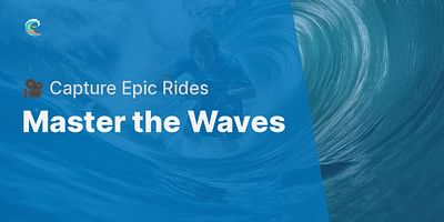 Master the Waves - 🎥 Capture Epic Rides