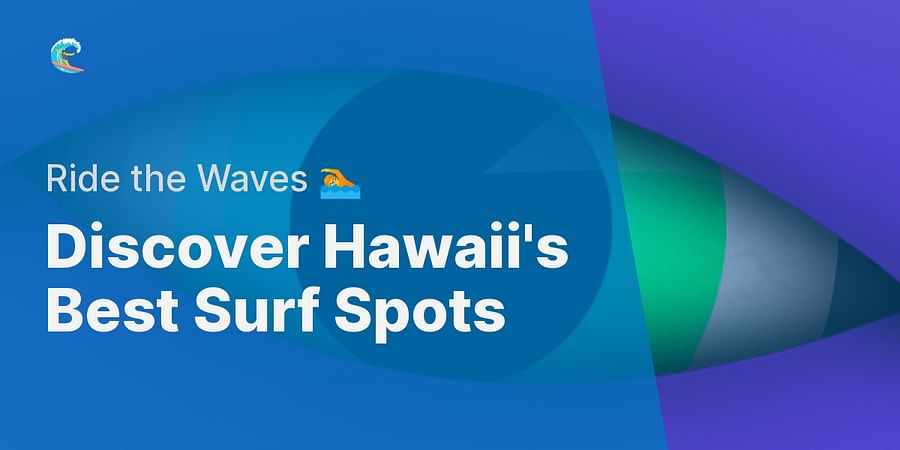 Discover Hawaii's Best Surf Spots - Ride the Waves 🏊