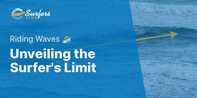 Unveiling the Surfer's Limit - Riding Waves 🏄