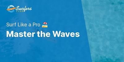 Master the Waves - Surf Like a Pro 🏖