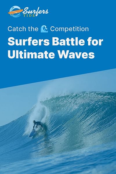 Surfers Battle for Ultimate Waves - Catch the 🌊 Competition
