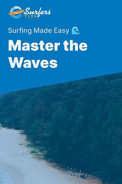 Master the Waves - Surfing Made Easy 🌊