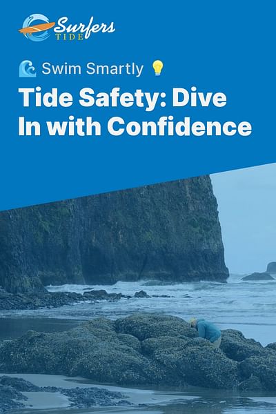Tide Safety: Dive In with Confidence - 🌊 Swim Smartly 💡