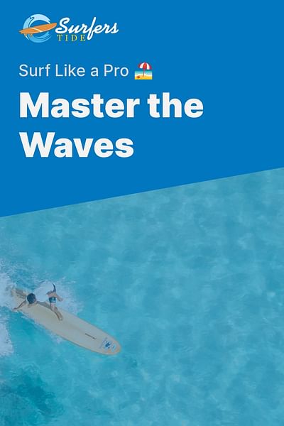 Master the Waves - Surf Like a Pro 🏖