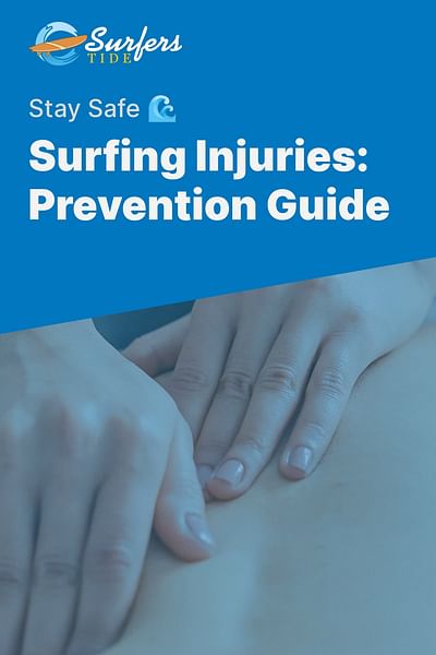 Surfing Injuries: Prevention Guide - Stay Safe 🌊