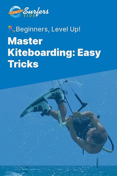 Master Kiteboarding: Easy Tricks - 🪁Beginners, Level Up!